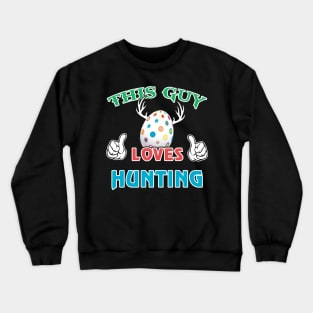 This Guy Loves Hunting Crewneck Sweatshirt